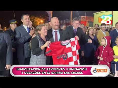 Inauguraci N De Pavimento Iluminaci N Y Desag Es En El Barrio San