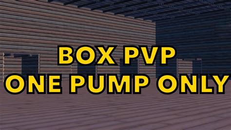 Box Pvp One Pump Only By Woz Fortnite Creative Map