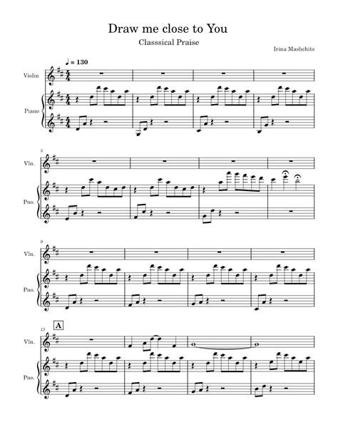 Draw Me Close To You Sheet Music For Piano Violin Solo