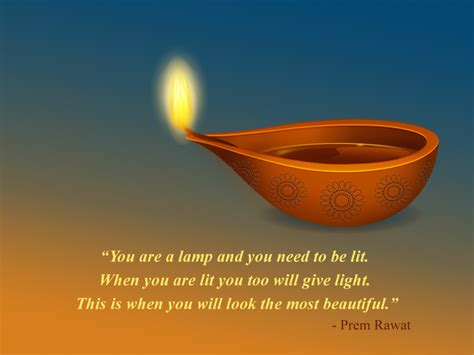 You are a lamp and you need to be lit. When…| Prem Rawat