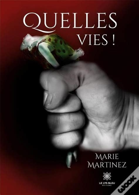 Quelles Vies De Marie Martinez Livro Wook