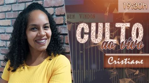 Culto Transmiss O Ao Vivo Jul Youtube