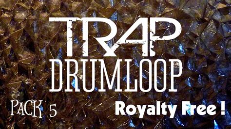 Trap Drum Loops Royalty Free Pack 5 2020 Youtube