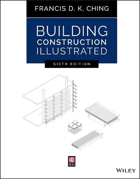 Building Construction Illustrated 6th Edition By Francis D K Ching