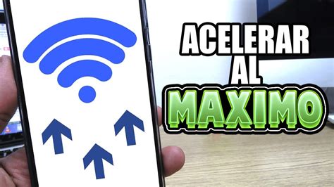 Como Acelerar El Wifi Al Maximo En Android Youtube