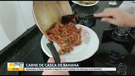 No Dia Da Banana Aprenda A Fazer Carne A Casca Da Fruta Bom Dia