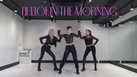 Cover Itzy 있지 마피아 In The Morning 안무영상 거울모드 Mirrored Youtube