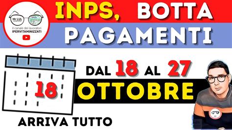 Botta Pagamenti Inps Dal 18 Al 27 Ottobre Date Anticipi Rdc Rem Auf NovitÀ Bonus Pensioni Cig⚡