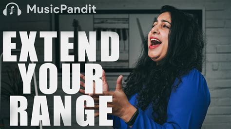 Extend Your Vocal Range Music Pandit Tips And Tricks Learn To Sing