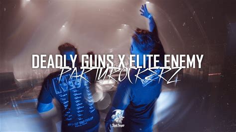 Deadly Guns Elite Enemy Partyrockerz Official Videoclip Youtube