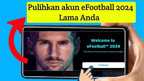 Cara Masuk Akun PES 2024 Mobile Bagaimana Memulihkan Akun EFootball