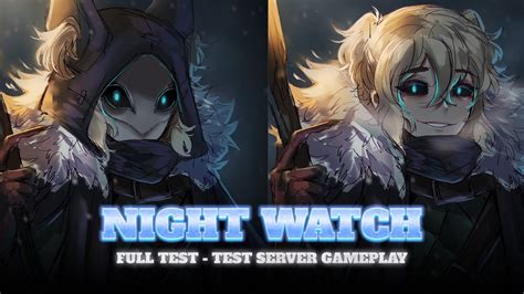 Night Watch Full Test Test Server L Identity V Youtube