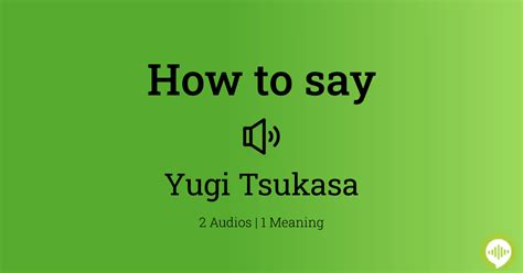 How To Pronounce Yugi Tsukasa