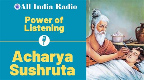 Power Of Listening Episode 28 Acharya Sushrut Youtube