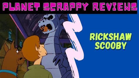 Rickshaw Scooby Planet Scooby Reviews Youtube