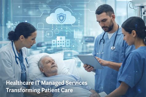healthcare  managed services transforming patient care