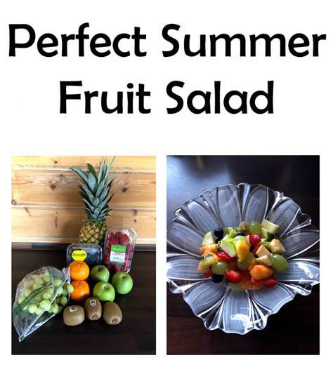 Perfect Summer Fruit Salad Is Wonderful In The Hot Temperatures