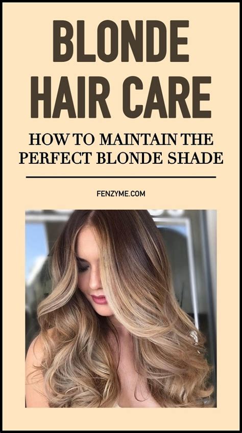 Blonde Hair Care: How to Maintain the Perfect Blonde Shade - Fashion Enzyme