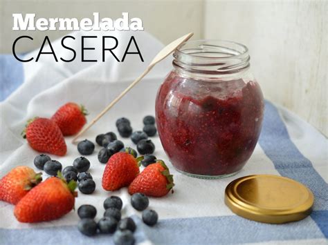 Descubrir Imagen Mermelada De Frutos Rojos Receta Abzlocal Mx