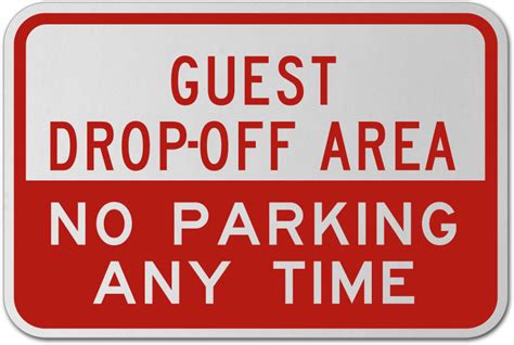 Guest Drop Off Area No Parking Sign Orders Over Ship Free