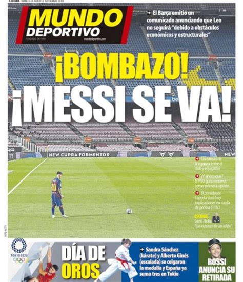 Lionel Messi Fuera Del FC Barcelona Las Portadas De Los Medios