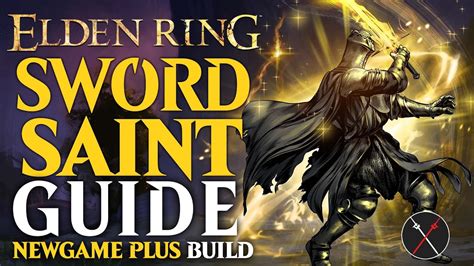 Elden Ring Sacred Relic Sword Build Guide How To Build A Sword Saint