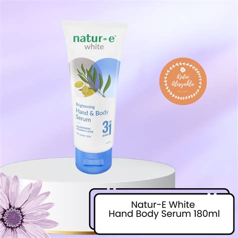 Natur E White Brightening Hand Body Serum 180ml Shopee Malaysia