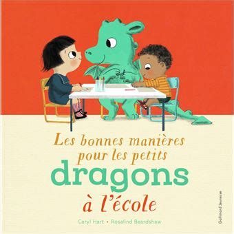 Les Bonnes Mani Res Pour Les Petits Dragons L Cole Cartonn