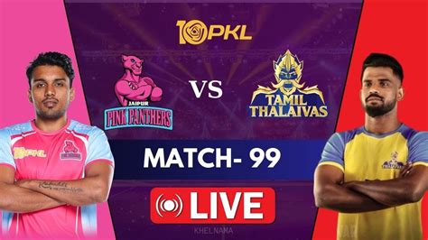 Pkl Live Pro Kabaddi Live Jaipur Pink Panthers Vs Tamil Thalaivas