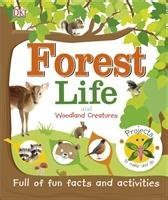 Forest Life and Woodland Creatures Dorling Kindersley Ltd Książka