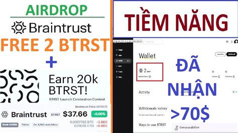 Crypto Fx Ti M N Ng Airdrop Braintrust Nh N Btrst C H I Nh N