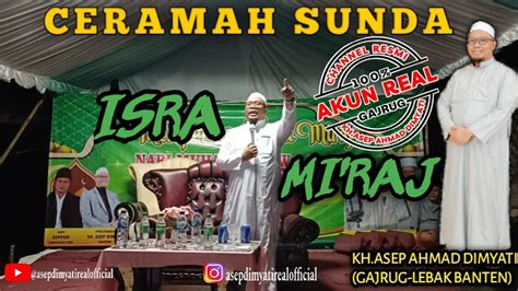 Ceramah Terbaru Kh Asep Dimyati Gajrug Lebak Banten Youtube