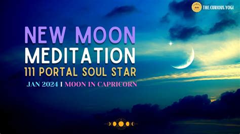 New Moon Guided Meditation January I Portal I Soul Star