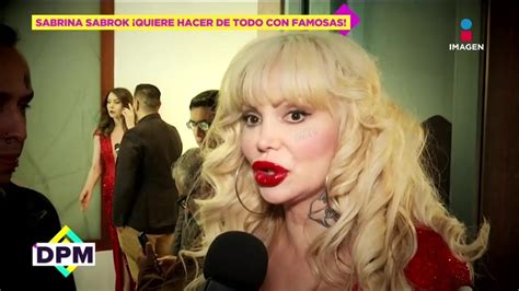 ¡sabrina Sabrok Desea Hacer Escenas Candentes Con Lorena Herrera Y Ninel Conde De Primera