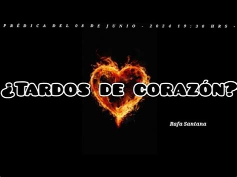 TARDOS DE CORAZÓN Iglesia La Barca Rafa Santana YouTube