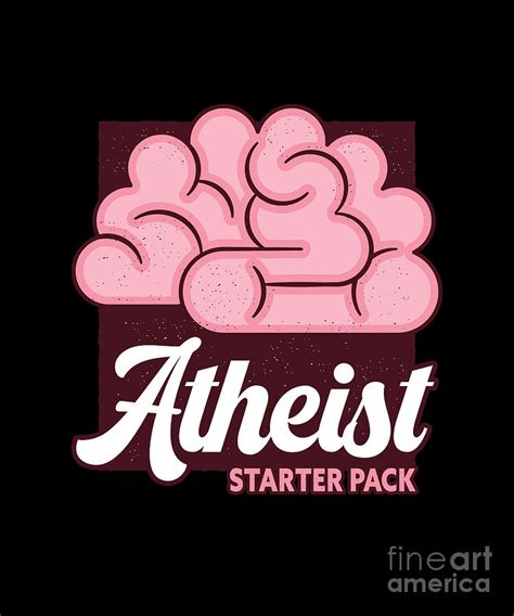 Atheist Starter Pack For An Atheist Digital Art By Tobias Chehade