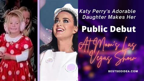 Katy Perrys Adorable Daughter Makes Her Public Debut at Moms Las