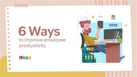 6 Ways To Improve Employee Productivity Zoho Blog