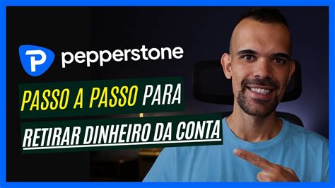 Como FAZER SAQUE Na PEPPERSTONE PASSO A PASSO COMPLETO YouTube