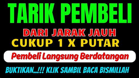 BISMILLAH PUTAR 5 MENIT AYAT INI PEMBELI DATANG DARI SEGALA PENJURU