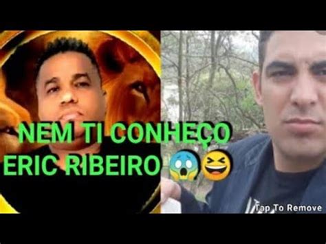 ERIC RIBEIRO O MAIOR CONTENDEIRO DO YOUTUBE CUIDADO YouTube