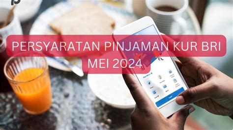 Calon TKI Harus Paham Ini Berikut Persyaratan Pinjaman KUR BRI Mei