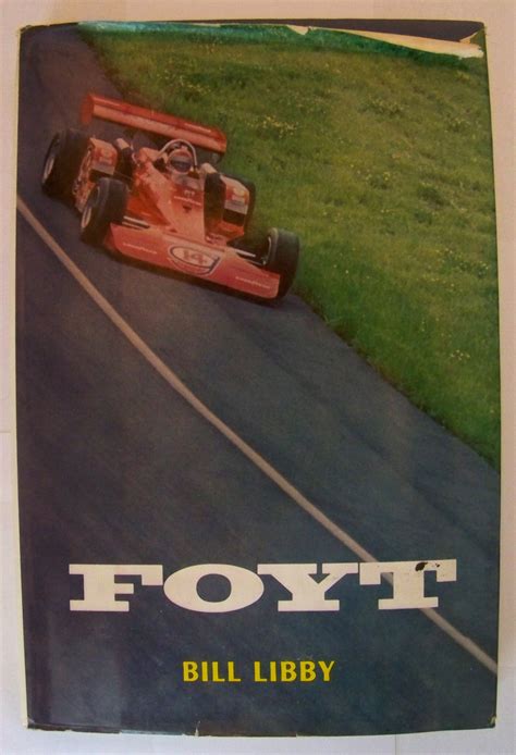 A.J. Foyt Biography by Bill Libby *AUTOGRAPHED* – Grandpa's Barn