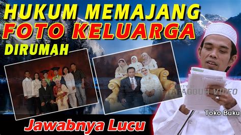 Hukum Memajang Foto Keluarga Di Rumah Menurut Islam 43 Koleksi Gambar