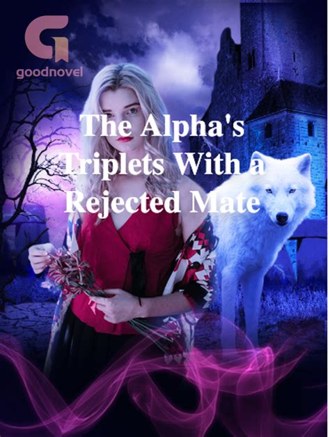 The Alphas Triplets With A Rejected Mate Pdf And Novel Online By