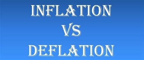 Difference Between Inflation And Deflation With Comparison Chart