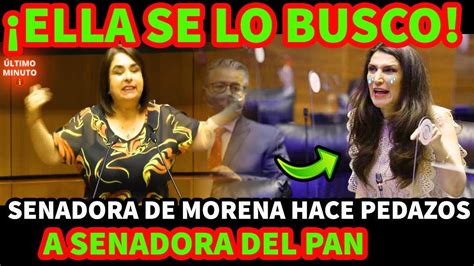 Ella Se Lo Busc Senadora De Morena Hace P E D A Z S A Kenia Lopez