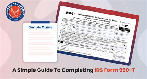 A Simple Guide To Completing IRS Form 990 T