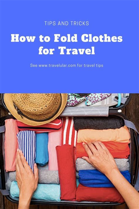 How To Fold Clothes For Travel Travelular Folding Clothes Travel