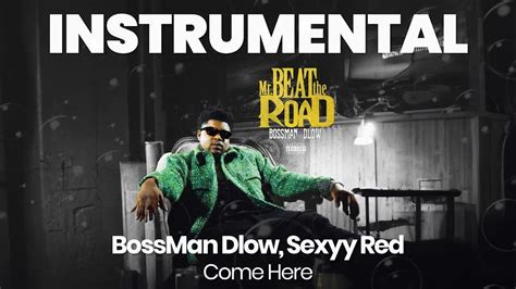 Instrumental Beat Come Here Bossman Dlow Sexyy Red Youtube